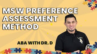 Dr Ds Quick Breakdown MSW Preference Assessment Method [upl. by Norraj]