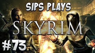 Sips Plays Skyrim  Part 73  Goofin on Talos [upl. by Jesher]