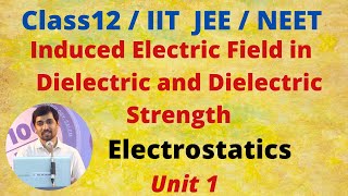 12th Physics in Tamil  Induced Electric Field in Dielectric and Dielectric Strength  Part 52 [upl. by Ayortal75]