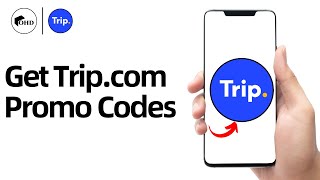 How to Get Tripcom Promo Codes  Save with Tripcom Coupon Codes [upl. by Cairistiona243]