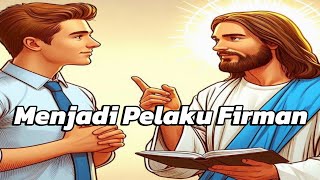 Menjadi Pelaku Firman Renungan Pagi [upl. by Sansen]