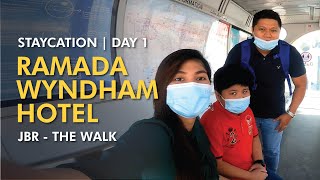 Staycation  Day 1  Ramada Wyndham Hotel  JBR The Walk [upl. by Anurag738]