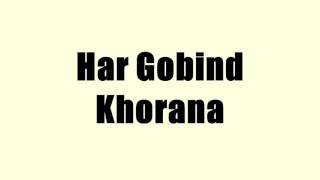 Har Gobind Khorana [upl. by Courtnay470]