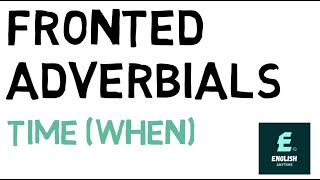 Fronted Adverbials  TIME Read Along  Learn English Grammar [upl. by Lyndsie]