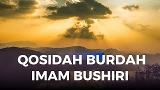 QASIDAH BURDAH IMAM BUSHIRI [upl. by Notsirk]