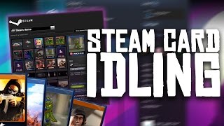 How To Idle For Steam Trading Cards [upl. by Delora]