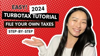 2024 TurboTax Tutorial for Beginners  Complete WalkThrough  How To File Your Own Taxes [upl. by Dralliw]