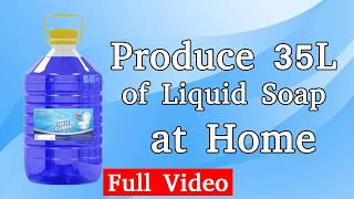 How to Produce 35L of Liquid Soap at Home  English  ሌላኛው ምርጥ ወፍራም ፈሳሽ ሳሙና በርካሽ [upl. by Jobie]