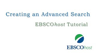 EBSCOhost Advanced Searching  Tutorial [upl. by Cory964]