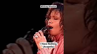 Whitney Houston  I Have Nothing 1994 Acapella [upl. by Ramos807]