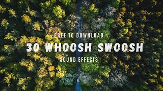 30 Free Cinematic WHOOSH SWOOSH Transition Sound Effects PACK  Free to Download  No Copyright [upl. by Dragelin87]