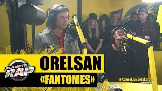 Orelsan quotFantômesquot en live PlanèteRap [upl. by Ecilayram]