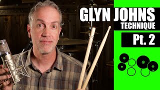 GLYN JOHNS TECHNIQUE  Part 2 [upl. by Silden]