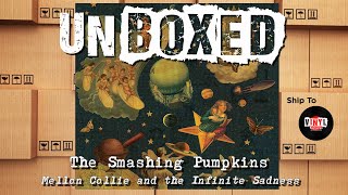 Unboxed  The Smashing Pumpkins  quotMellon Collie and the Infinite Sadnessquot [upl. by Ane]