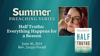 Half Truths Everything Happens for a Reason  Rev Jacqui Foxall [upl. by Yrekaz]