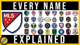 How It Was Named  MLS Teams [upl. by Notsnarc]