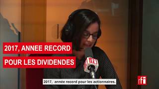 Record de dividendes en 2017 dans le monde [upl. by Kenwrick]