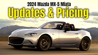 2024 MX5 Miata Updates and Pricing US Spec Explained [upl. by Bertila]