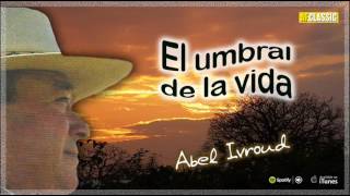 Abel Ivroud El umbral de la vida Full Album [upl. by Nhguav]