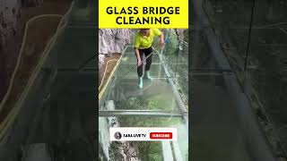 China Glass Bridge Cleaning  Glass Bridge In China sabalivetv sabalivetv china glassbridge [upl. by Sirah68]