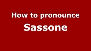 How to pronounce Sassone ItalianItaly  PronounceNamescom [upl. by Wendt]