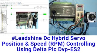 Leadshine Dc Hybrid Servo Position amp Speed RPM Controlling Using Delta Plc DvpES2 [upl. by Miyasawa]