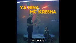 YA NINA x MC KRESHA  ME SY [upl. by Kevyn328]