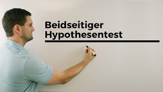 Beidseitiger Hypothesentestmit Ablesen aus der Tabelle Stochastik  Mathe by Daniel Jung [upl. by Savinirs]