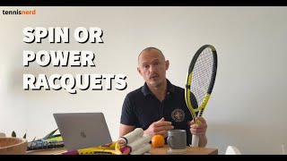 Spin vs Power Racquets  Whats the difference and which one should you use [upl. by Alfredo]