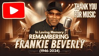 Frankie Beverly  A Soulful Tribute to a Music Legend 19462024 frankiebeverly [upl. by Bagley]