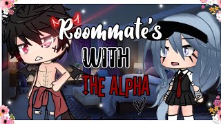 Roommates With The Alpha Original Gacha Life Mini Movie [upl. by Deni781]