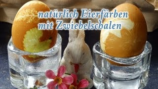 Ostereier natürlich färben mit Zwiebelschalen [upl. by Bentley]