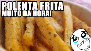 Polenta Frita Muito da Hora Com e Sem gorgonzola [upl. by Myrtice405]