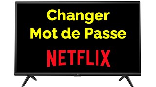 Comment changer mot de passe Netflix [upl. by Paulo]