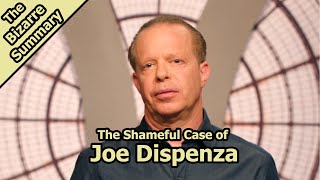 The Shameful Case of Joe Dispenza [upl. by Yhtomot]