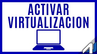 📱 Como ACTIVAR LA VIRTUALIZACION en mi PC Solucion [upl. by Jeffry744]