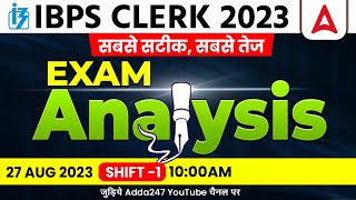 IBPS Clerk Analysis 2023  IBPS Clerk 27 Aug 2023 1st Shift Asked Questions amp Expected Cut Off [upl. by Utir]