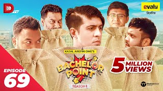 Bachelor Point  Season 2  EPISODE 69  Kajal Arefin Ome  Dhruba Tv Drama Serial [upl. by Norraf]