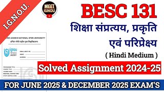 BESC 131 Solved Assignment 202425  शिक्षा संप्रत्यय प्रकृति एवं परिप्रेक्ष्य  besc131ignou [upl. by Anneiv524]