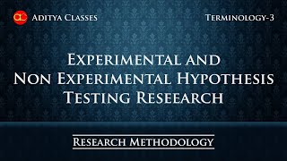 Experimental and Non Experimental Hypothesis Testing Research in Hindi  Research Terminology  3 [upl. by Eryn]