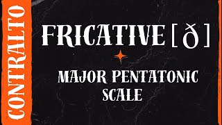 Fricative ð with Major Pentatonic Arpeggio — Vocal Exercise for Contralto  The Vocal Gallery [upl. by Katuscha]