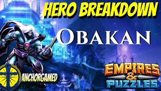 Obakan Empires and Puzzles Hero Breakdown [upl. by Salot]