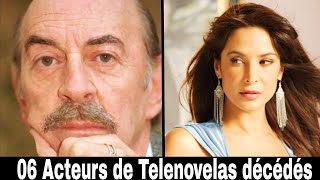 06 Acteurs de telenovelas décédés [upl. by Davida]