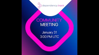 DependencyTrack Community Meeting 20240131 [upl. by Ashelman]