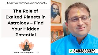 The Role of Exalted Planets in Astrology – Find Your Hidden Potential [upl. by Ruth]