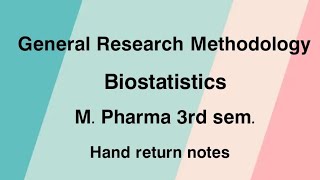 RESEARCH METHODOLOGY AND BIOSTATISTICS  M PHARMA 3 SEM  PART 1 [upl. by Terza]