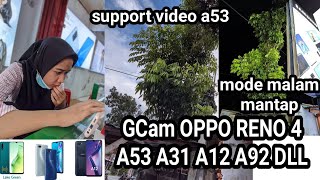 GCam A53  A31 A92 RENO 4 DLL TRCAMERA V7 support video  VERSI TERBARU [upl. by Anilam]