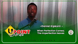 When Perfection Comes The imperfection leaves  U Point Season 1 Ep 6 [upl. by Atikkin]