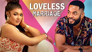 LOVELESS MARRIAGE  IFEKA DORIS CHIKE DANIELS  Full Latest Nigerian Movies [upl. by Pomcroy]