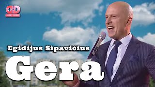 Egidijus Sipavičius  Gera Lyric Video Dainų Daina [upl. by Smailliw]